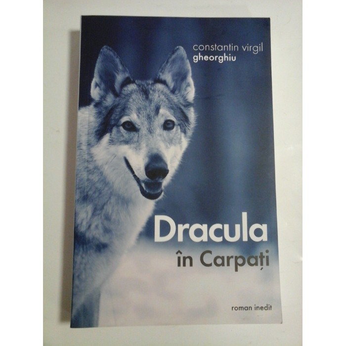 DRACULA IN CARPATI - CONSTANTIN VIRGIL GHEORGHIU